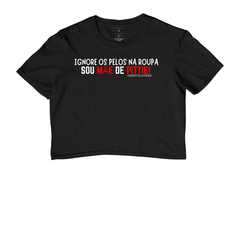 Ignore os pelos na roupa, sou mãe de Pittie.