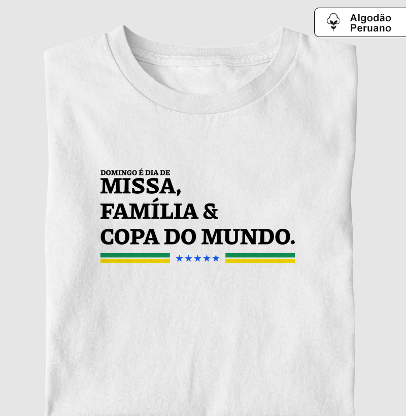 Missa, Família e Copa do Mundo - Algodão Peruano