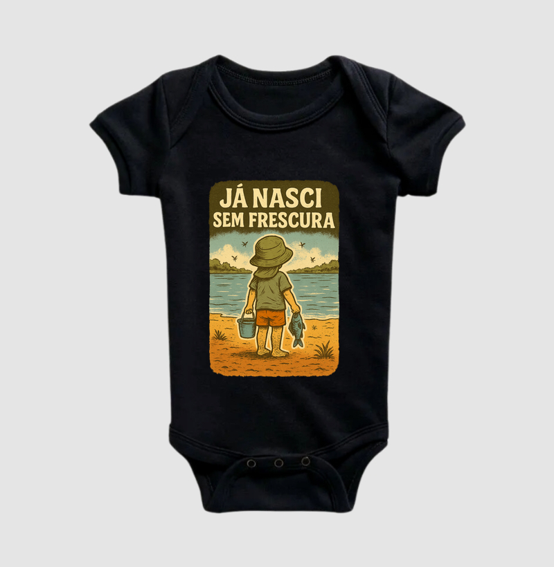 Já nasci sem frescura