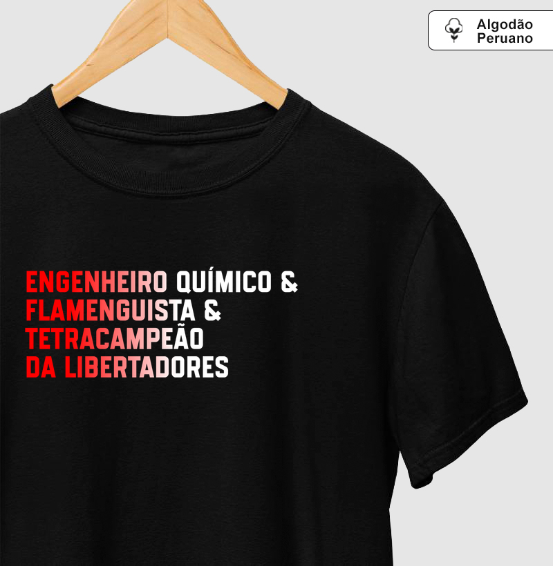 Engenheiro Químico & Flamenguista & Tetracampeão da Libertadores