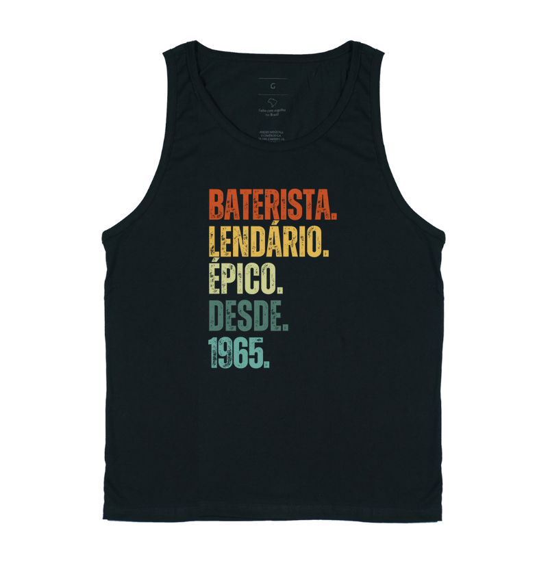 BATERISTA. LENDÁRIO. ÉPICO. DESDE. 1965.