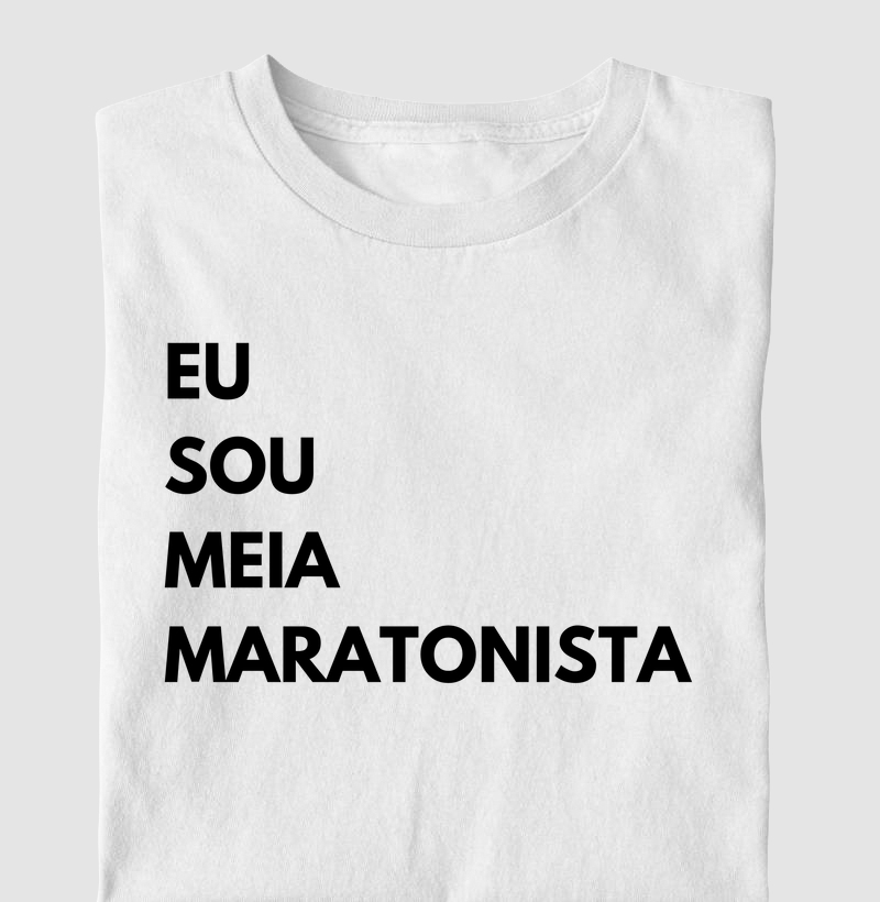 Eu sou meia maratonista