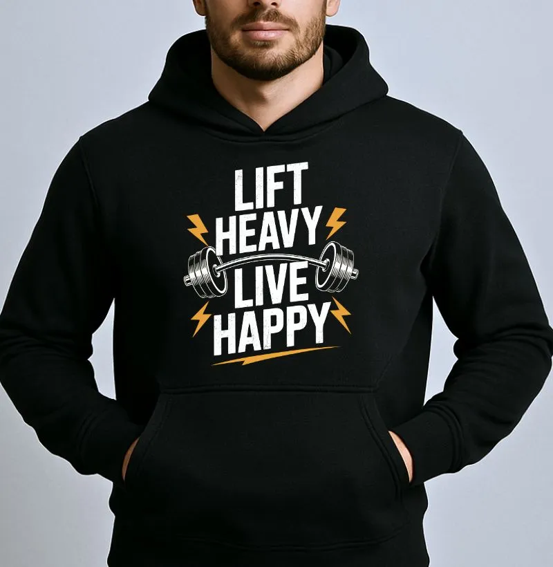 Lift Heavy Live Happy II