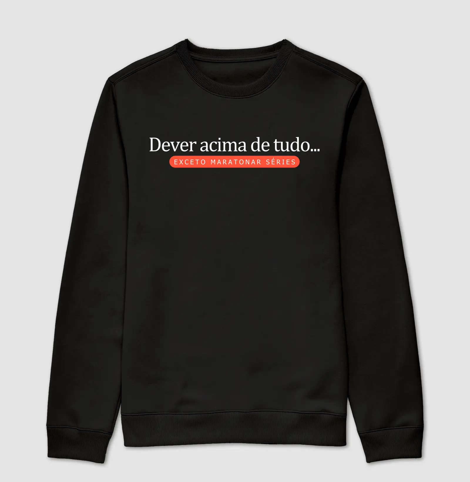 Dever Acima de Tudo... Exceto Maratonar Séries