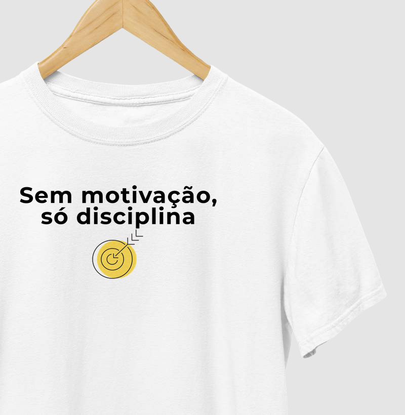 Sem motivação, só disciplina