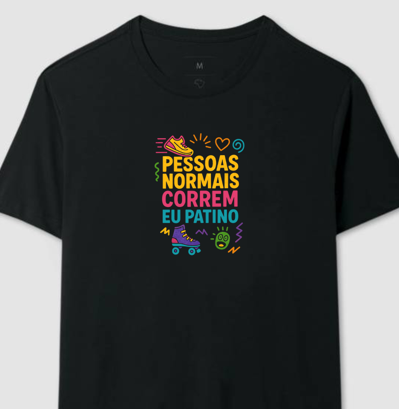 Pessoas normais correm, eu patino