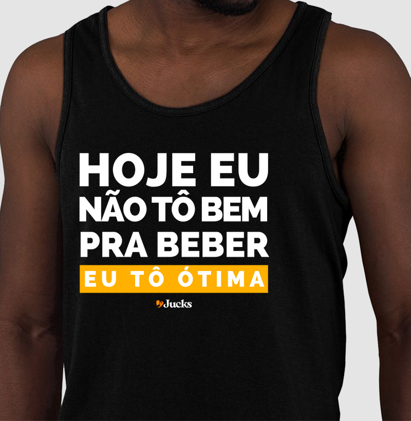 Hoje eu não tô bem pra beber