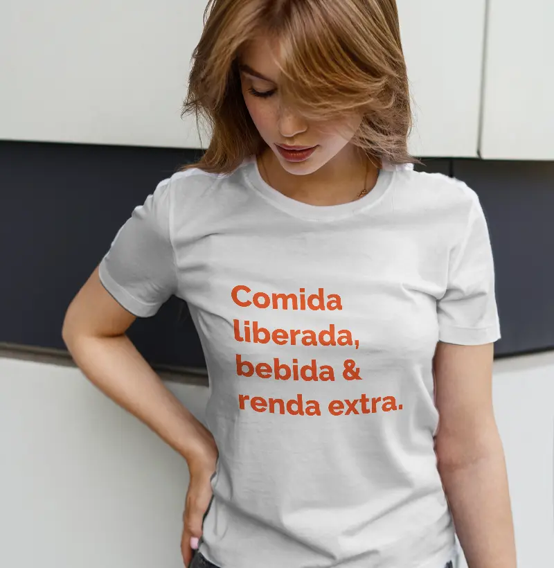 Comida liberada, bebida e renda extra