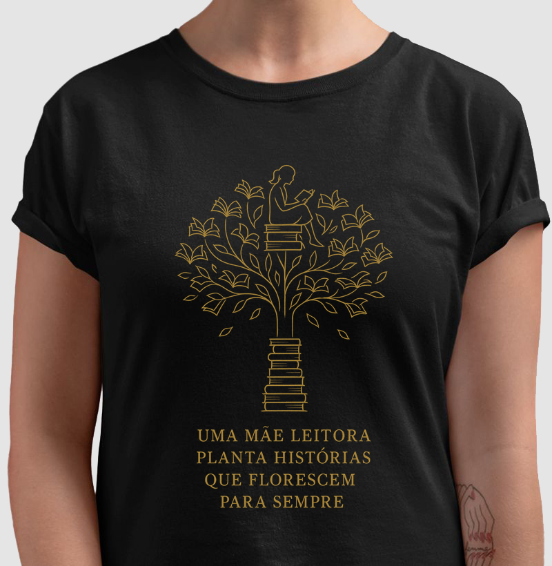Camiseta | Mãe leitora planta histórias