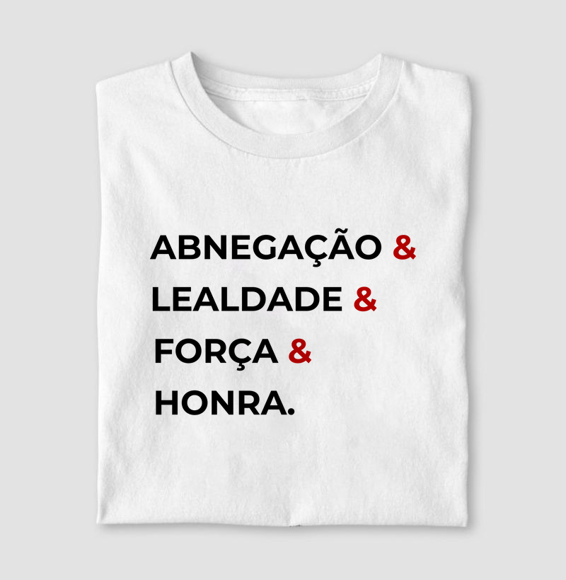 Abnegação & Lealdade & Força & Honra