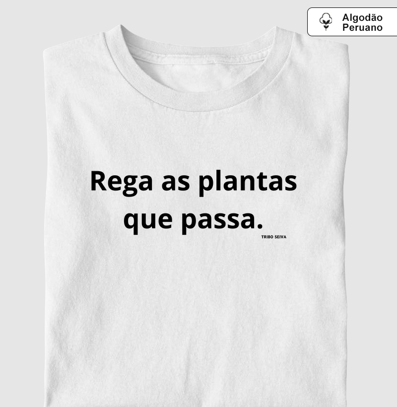 Rega as Plantas Que Passa