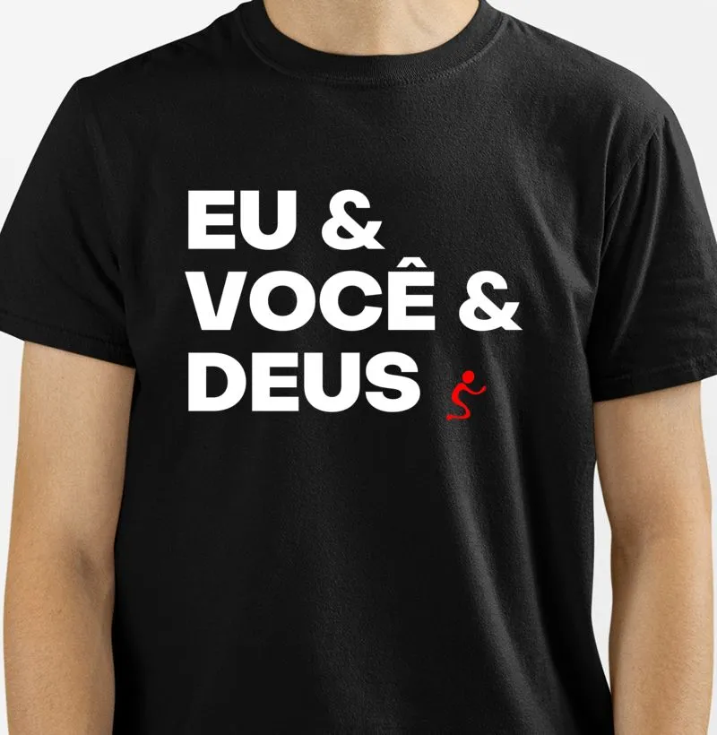 Camiseta Clássica Eu & você & Deus