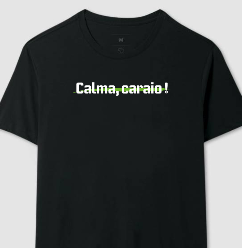 Camiseta Preta “CALMA, CARAIO!” [DXP PRE-SEASON]