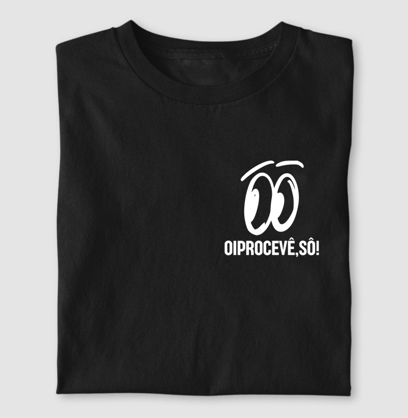 oiprocevê,sô!