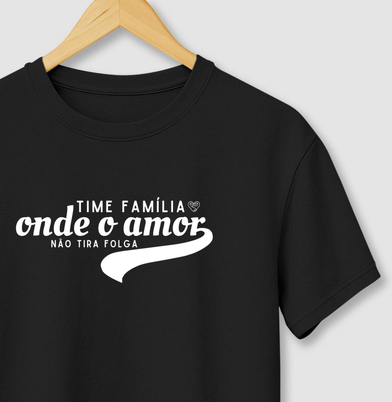 Camiseta Família - Time sem folga