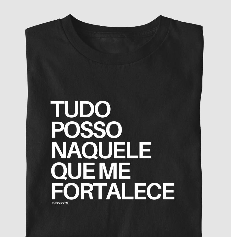 Camiseta "Tudo posso naquele que me fortalece"