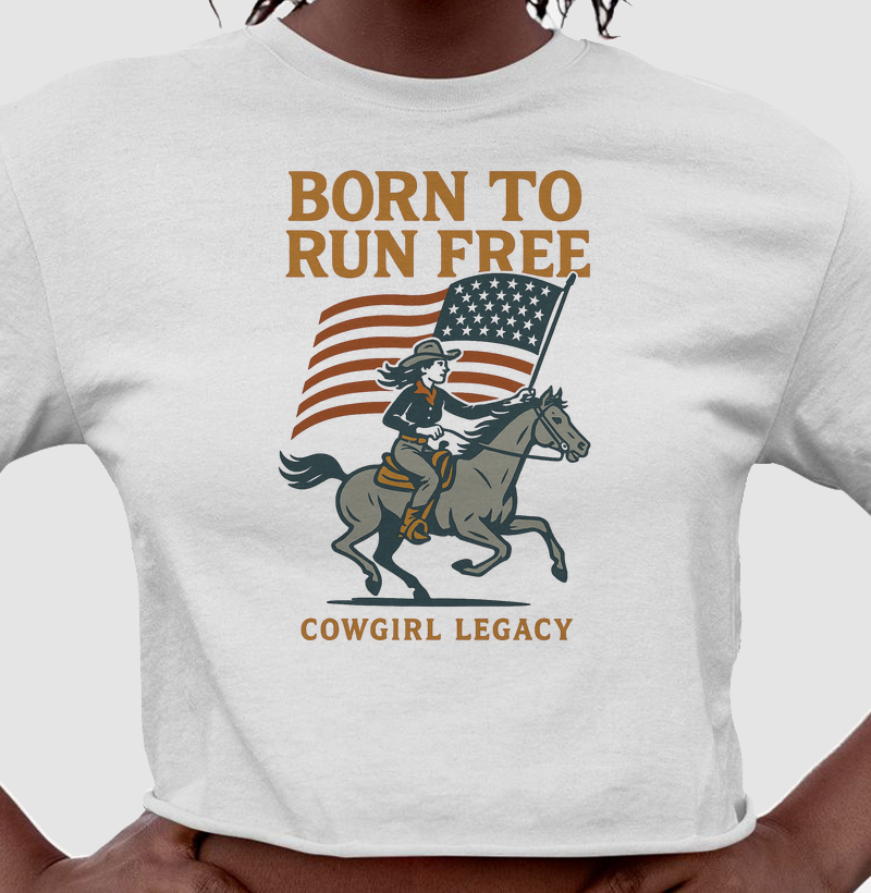Born to Run Free – Cowgirl Legacy