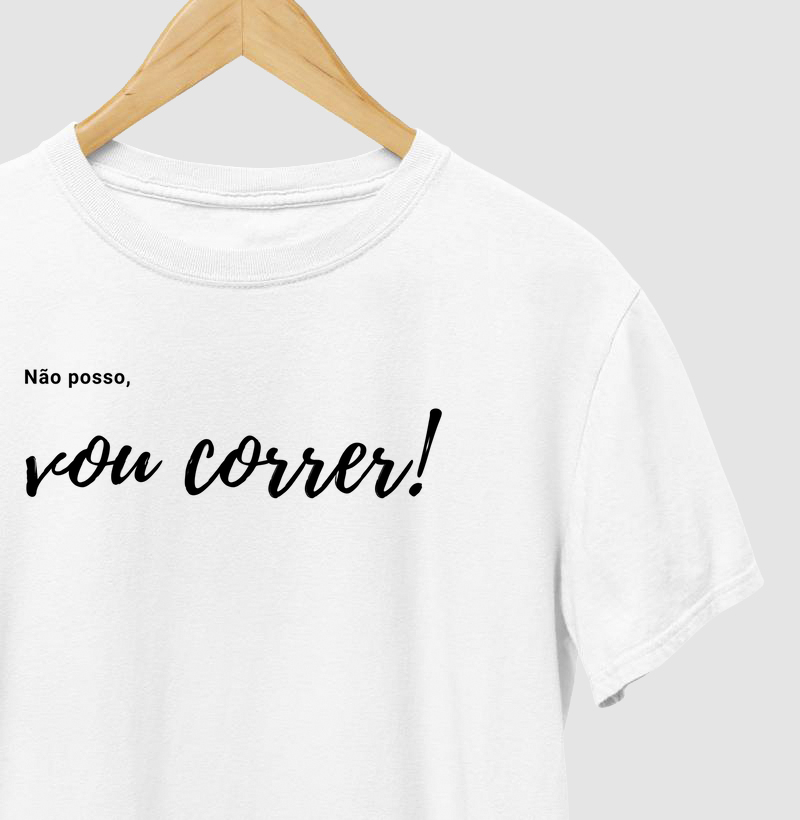 Não posso, vou correr!