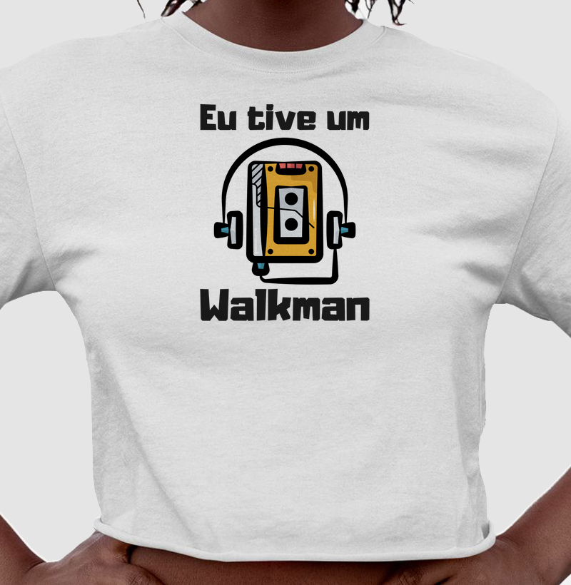 Eu tive um Walkman - Cropped