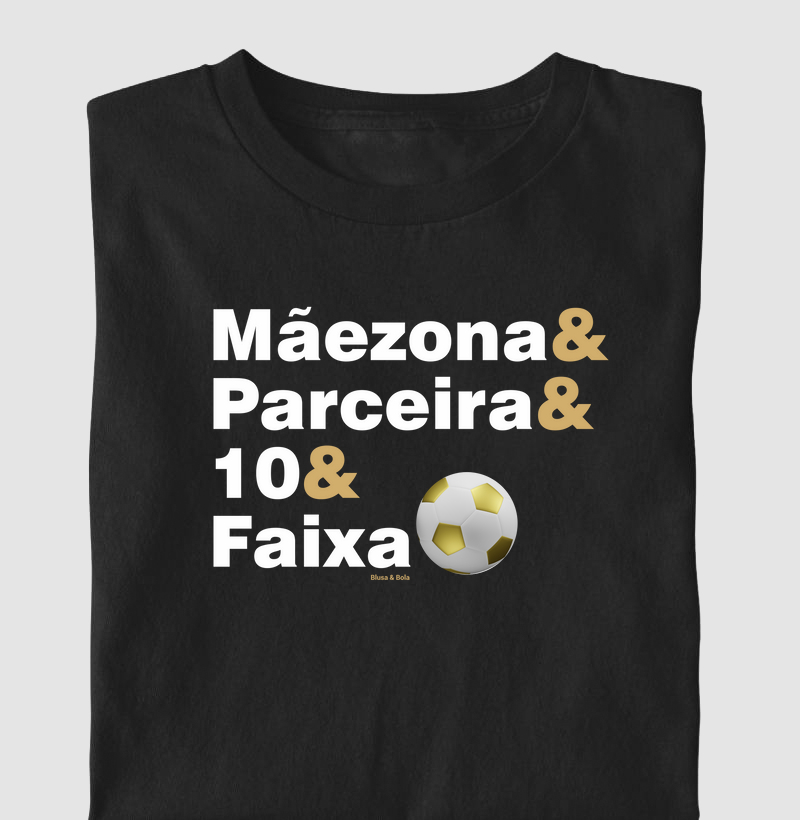 Camiseta Mãezona 10 e Faixa