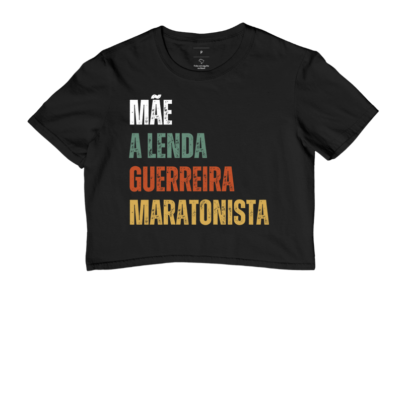 Mãe, Lenda, Guerreira, Maratonista