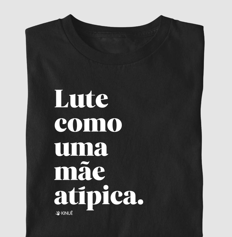 Lute como uma mãe atípica