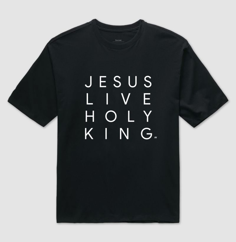 Jesus Live Holy King