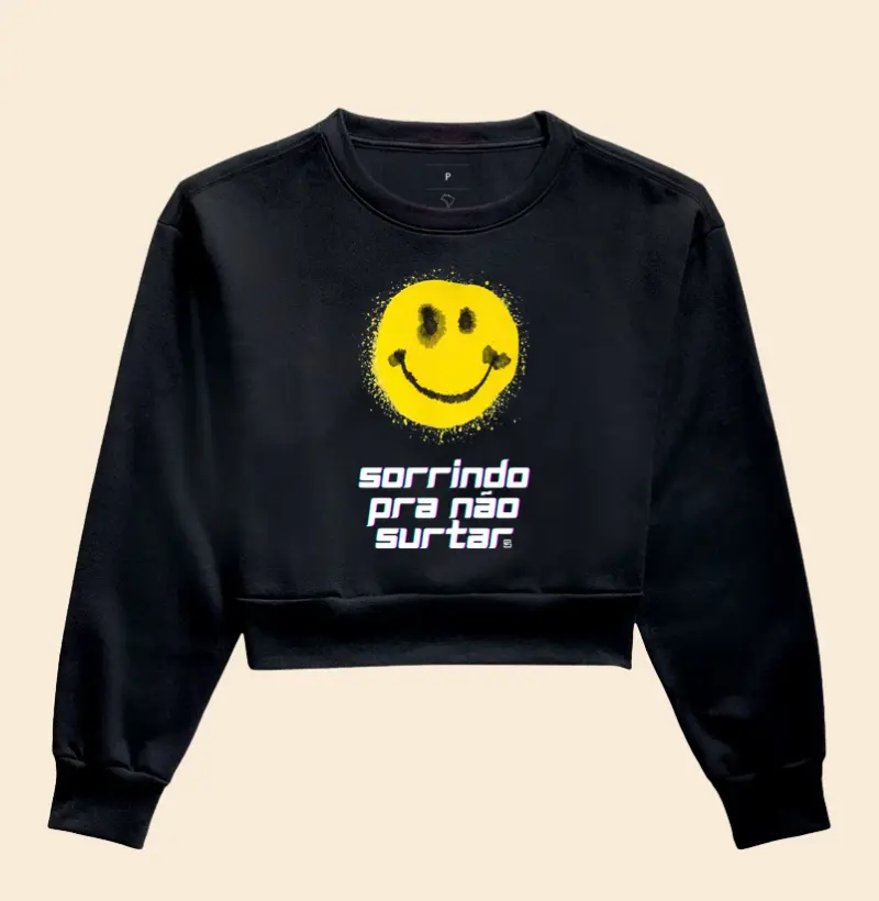 Cropped Moletom Sorrindo pra não surtar