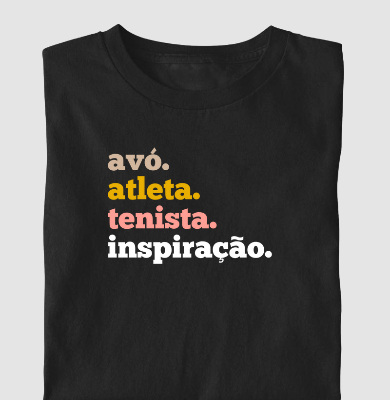 Avó - Atleta - Tenista - Inspiração