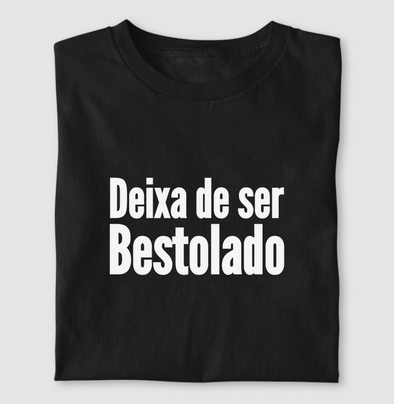 Deixa de ser Bestolado