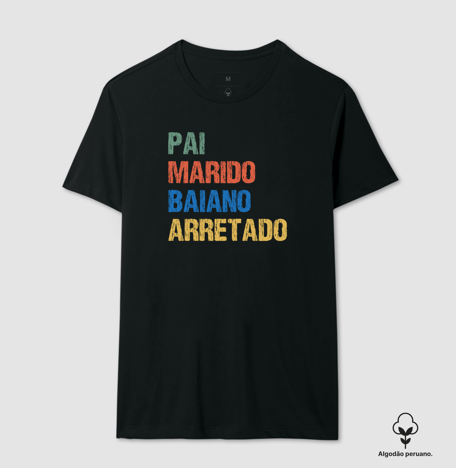 Pai | Marido | Baiano | Arretado