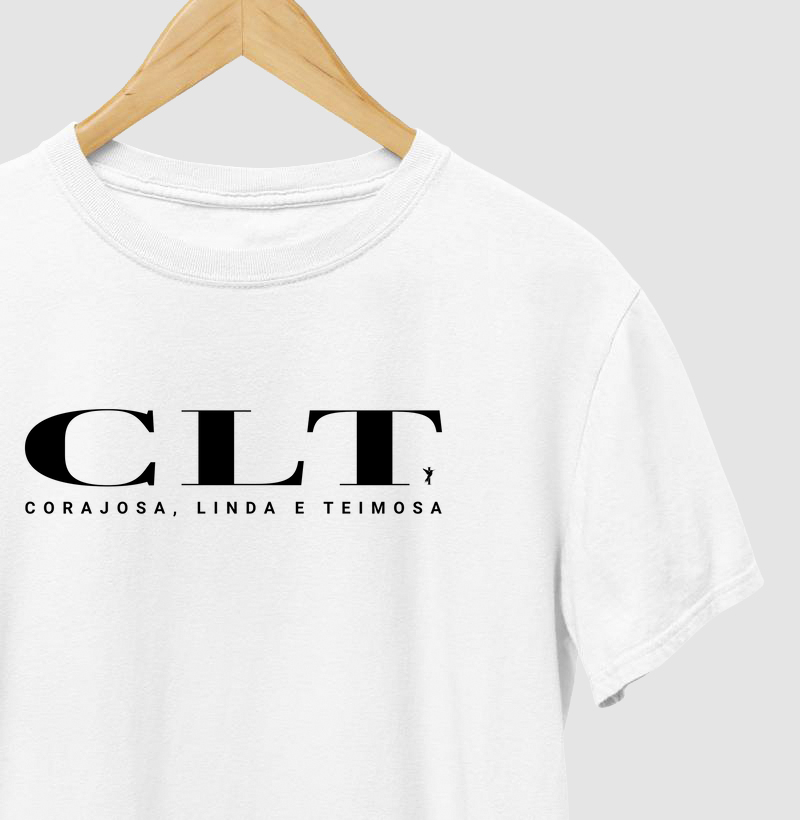 CLT- CORAJOSA,LINDA E TEIMOSA