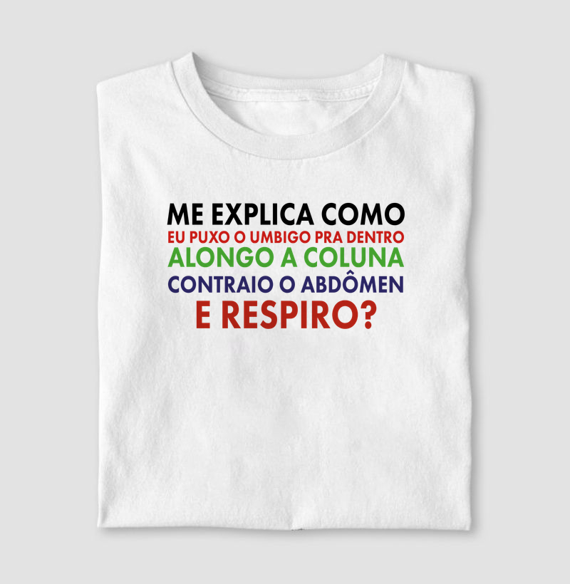 Me explica como eu puxo o umbigo pra dentro, alongo a coluna, contraio o abdômen e respiro?