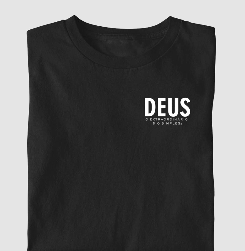 CAMISETA DEUS O EXTRAORDINÁRIO E O SIMPLES