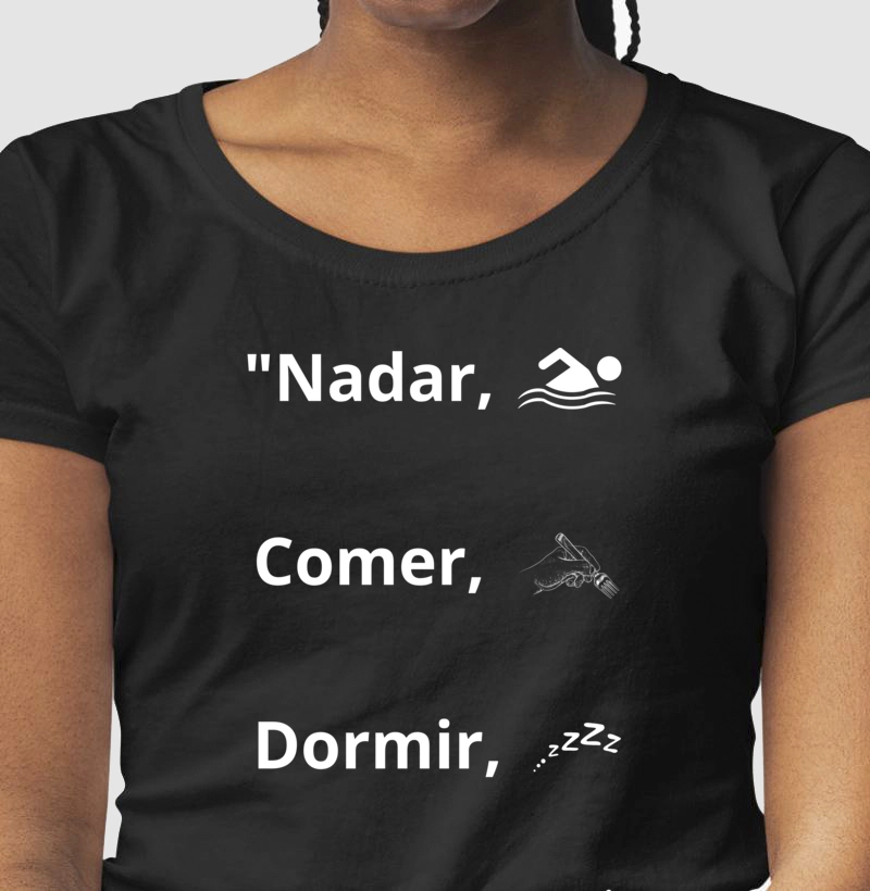 "Nadar, Comer, Dormir, Repetir"