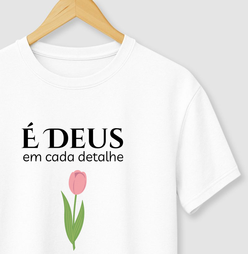 É Deus em cada detalhe