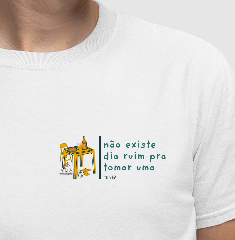 Não existe dia ruim pra tomar uma