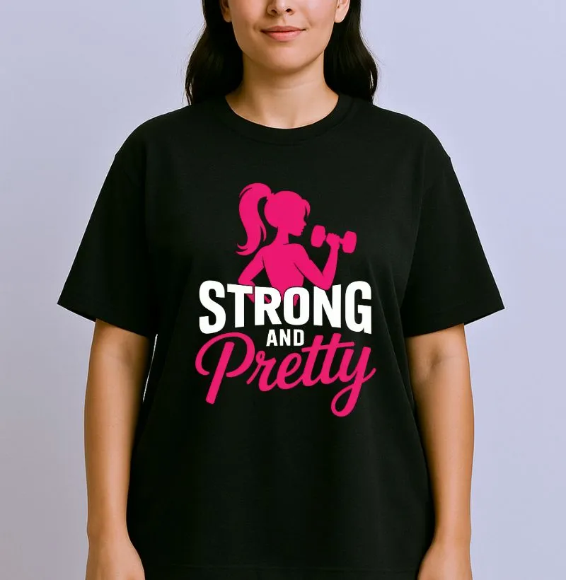 Strong And Pretty I