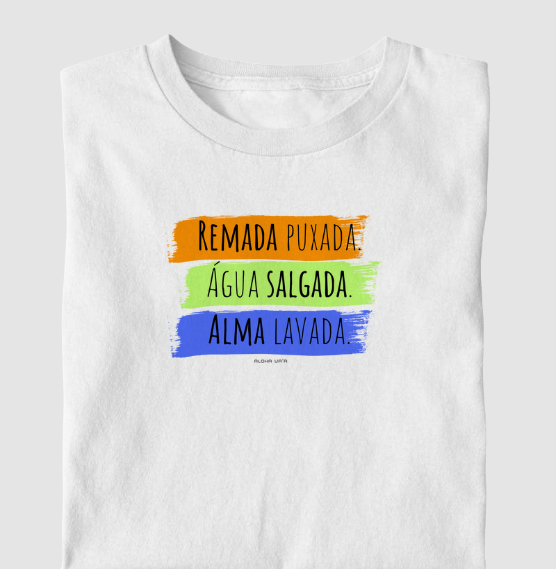 Remada puxada, água salgada, alma lavada