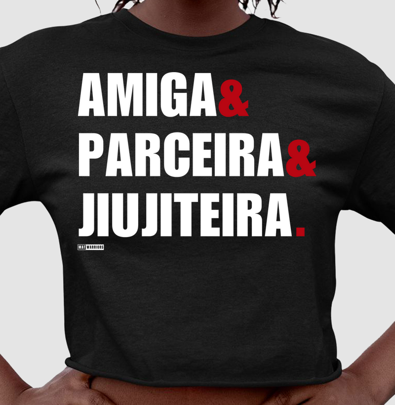 AMIGA & PARCEIRA & JIUJITEIRA