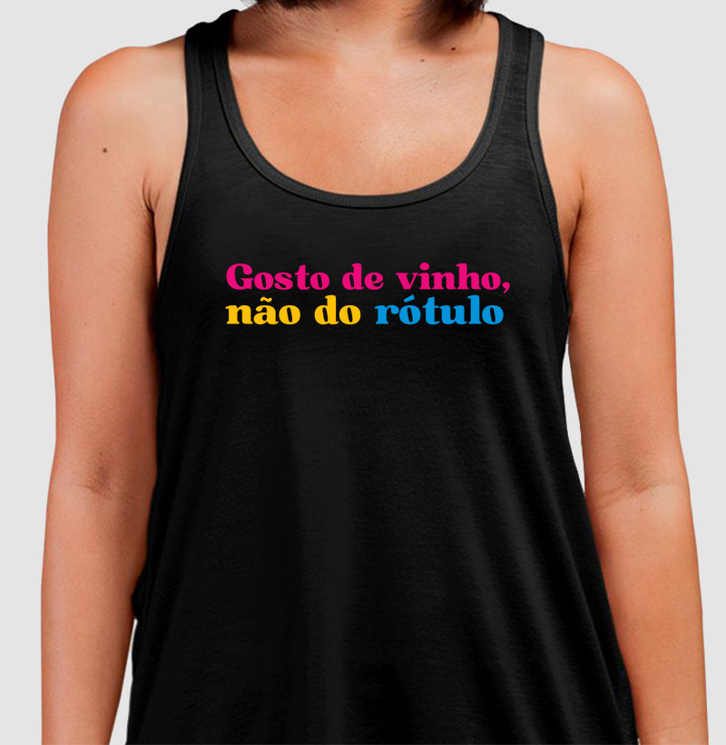 Gosto de vinho, não do rótulo.