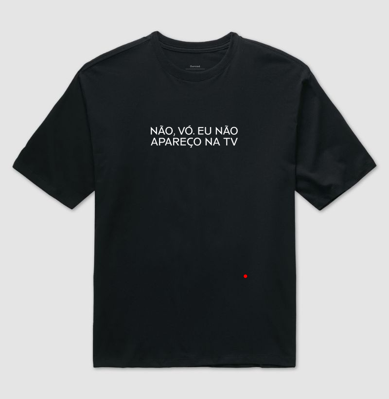 Não, Vó.