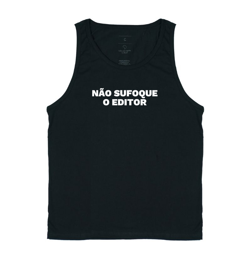 Não sufoque o editor
