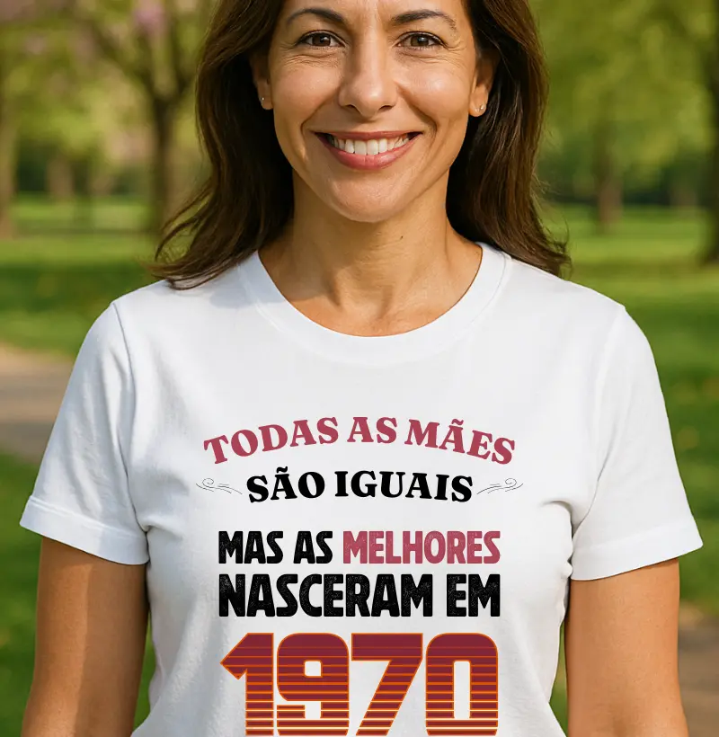 As melhores Mães Nasceram em 1970