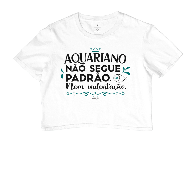 “Aquariano não segue padrão, nem indentação” Signos T.I