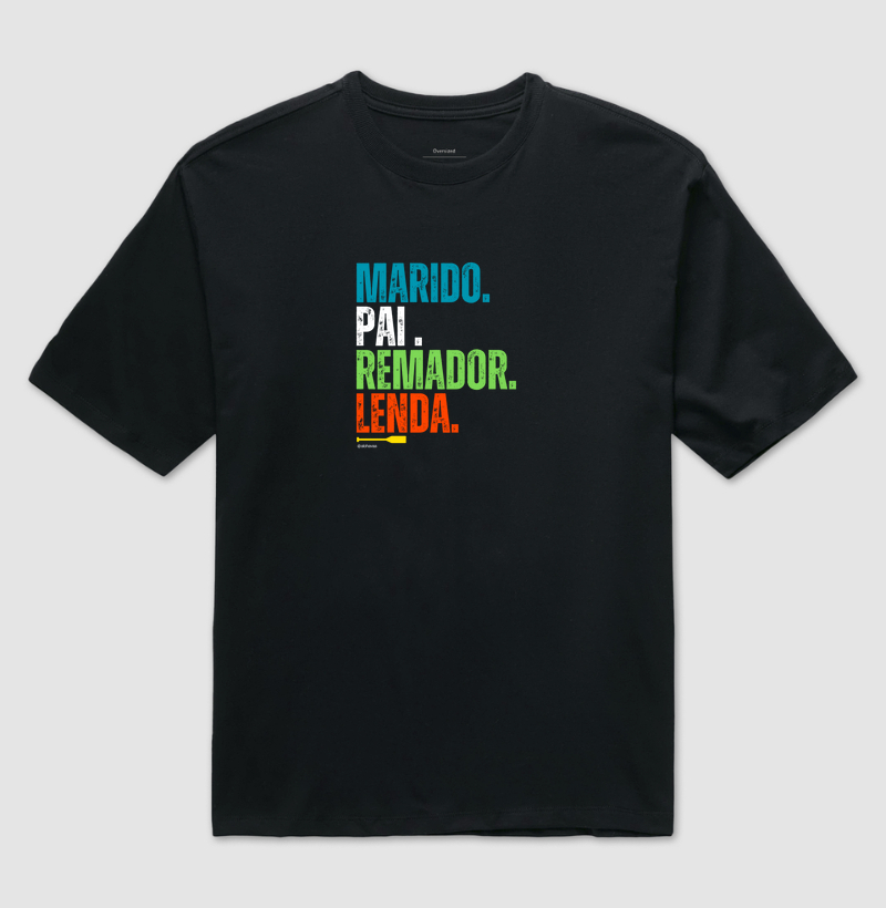 Marido, Pai, Remador, Lenda