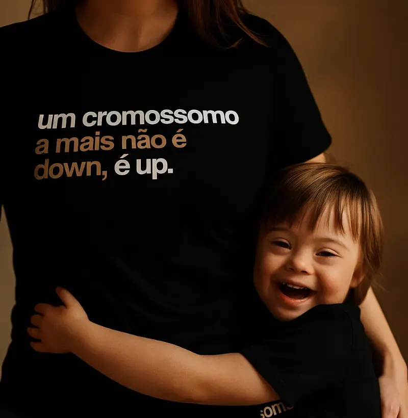 Um cromossomo a mais não é down, é UP - Síndrome de Down