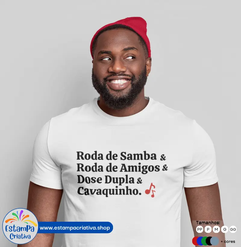 Camiseta Unissex "Roda de Samba, Roda de Amigos, Dose Dupla e Cavaquinho"
