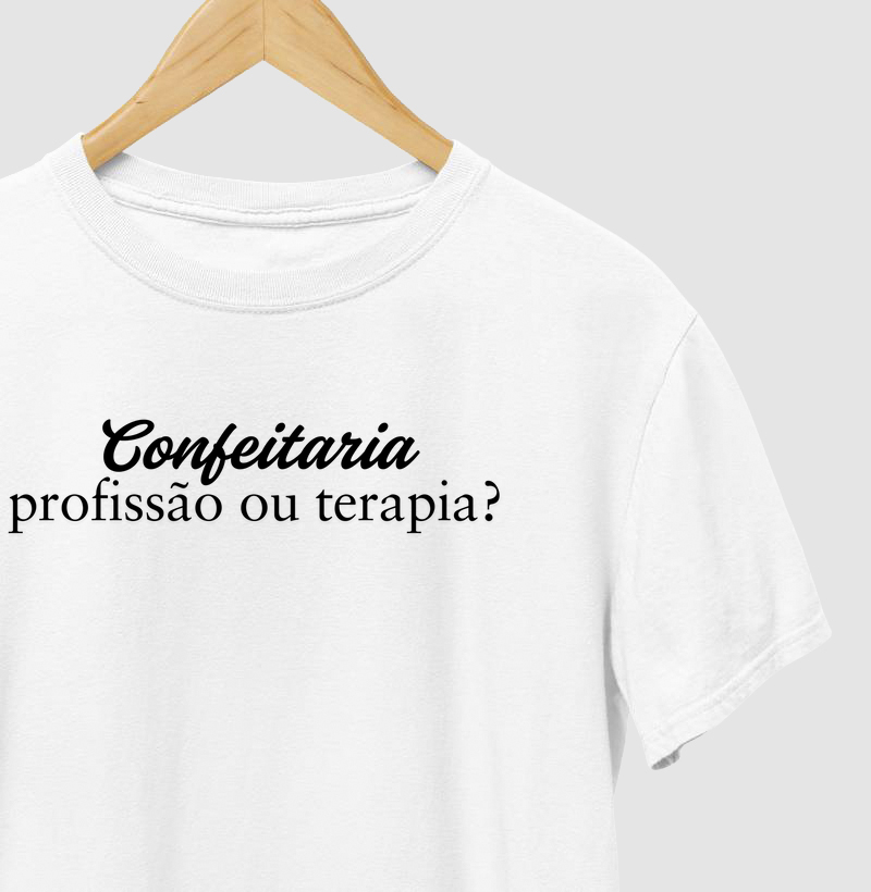 T-shirt confeitaria profissão ou terapia