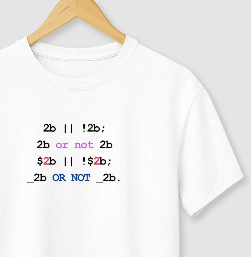 To be or not to be | Camiseta